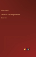 Deutsche Literaturgeschichte: Erster Band 3368496239 Book Cover
