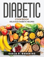 Diabetic Cookbook: Delicious diabetic recipes null Book Cover