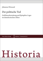 Der Politische Tod: Gefallenenbestattung Und 'Epitaphios Logos' Im Demokratischen Athen 3515133895 Book Cover