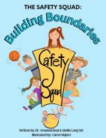 The Safety Squad: Building Boundaries B0FHWRC42W Book Cover