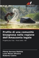 Profilo di una comunità bisognosa nella regione dell'Amazzonia legale 6209602959 Book Cover