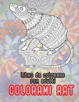 Colorami Rat - Libro da colorare per adulti (Italian Edition) B087SHQLP4 Book Cover