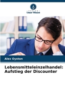 Lebensmitteleinzelhandel: Aufstieg der Discounter (German Edition) 6208148154 Book Cover