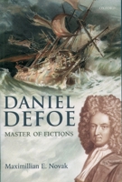 Daniel Defoe: Master of Fictions: His Life and Ideas 0198126867 Book Cover