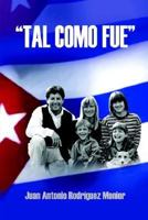 ''TAL COMO FUE'' 1414059574 Book Cover