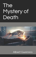 The Mystery of Death B0H8QH9SC7 Book Cover