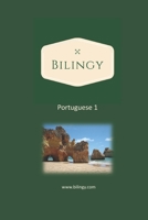 Portuguese 1: Bilingy Portuguese 1 Beginner - Learn Portuguese easily with bilingual texts, vocabulary and audio - Master your first B08VYLP2R5 Book Cover