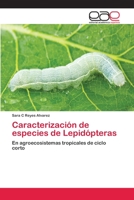 Caracterización de especies de Lepidópteras 6202145781 Book Cover