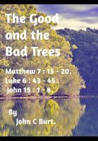 The Good and the Bad Trees. 0464894271 Book Cover