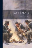 Jay's Treaty 1022448730 Book Cover
