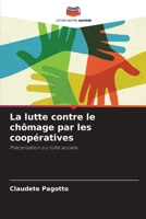 La lutte contre le chômage par les coopératives (French Edition) 6203346853 Book Cover