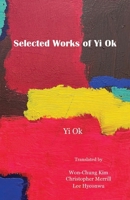 Selected Works of Yi Ok 1622461193 Book Cover