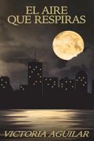 El aire que respiras 1542975026 Book Cover