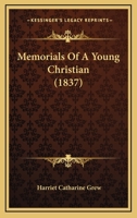 Memorials Of A Young Christian 1120005086 Book Cover