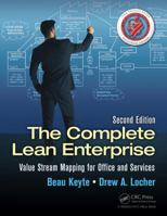 The Complete Lean Enterprise: Value Stream Mapping For Administrative And Office Processes 1563273012 Book Cover