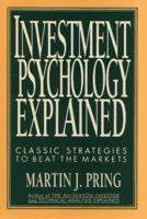 Investment Psychology Explained: Classic Strategies to Beat the Markets