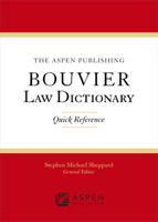 The Wolters Kluwer Bouvier Law Dictionary: Quick Reference 1454818360 Book Cover