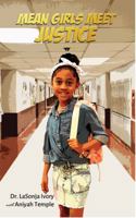 Mean Girls Meet Justice 1733579656 Book Cover