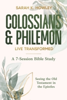 Colossians & Philemon : Live Transformed 1960793403 Book Cover