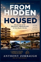 From Hidden to Housed: The Journey Of The Dignity Programs in Vero Beach, Florida. B0HD9SPVPT Book Cover