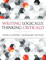 Writing Logically, Thinking Critically 0205668569 Book Cover