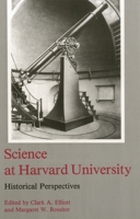 Science at Harvard University: Historical Perspectives 0934223122 Book Cover