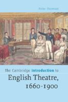 The Cambridge Introduction to English Theatre, 1660-1900 (Cambridge Introductions to Literature) 0521547903 Book Cover