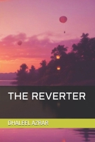 THE REVERTER B0DYN24K9D Book Cover