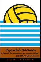 Crepsculo da Sul-Amrica: O Campeonato Sul-americano em 1967 em 15 microcontos de futebol 1096308789 Book Cover
