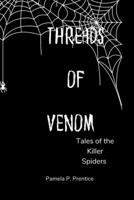 Threads of Venom: Tales of the Killer Spiders B0CGYVRTBH Book Cover