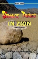 Strange Things in Zion: and other plays B0BGCD7491 Book Cover