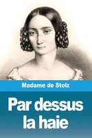 Par Dessus La Haie 1530519381 Book Cover