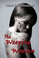 The Weeping Woman 069266002X Book Cover