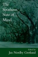 The Southern State of Mind 1570033129 Book Cover