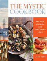 The Mystic Cookbook: Recipes, History, and Seafaring Lore 1493032208 Book Cover