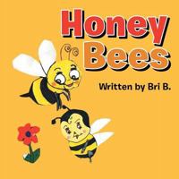 Honey Bees 1546215042 Book Cover