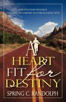 A Heart Fit for Destiny 1257023268 Book Cover