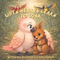 When Hearts Learn To Soar: Book 2 in the Where the Wild Hearts Beat Series B0GNR7PVBZ Book Cover