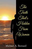 The Truth That's Hidden From Women 1499073267 Book Cover