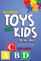 Educational Toys for Kids of All Ages 1630225770 Book Cover