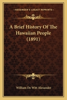 A Brief History of the Hawaiian People 0898753244 Book Cover