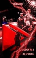 D DEMON Vol. 2: THE SYNDICATE: A Superhero Science Fiction Detective Short Story (THE CONVERGENCE SAGA) B08HGLPYZN Book Cover