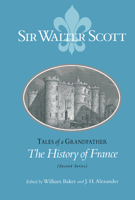 The History of France (Second Series): Tales of a Grandfather 0875802087 Book Cover