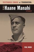 Victoria Cross at Takrouna: The Haane Manahi Story 1869694201 Book Cover