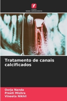 Tratamento de canais calcificados (Portuguese Edition) 6208197538 Book Cover