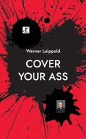 Cover Your Ass: 'Cya' 3756801942 Book Cover