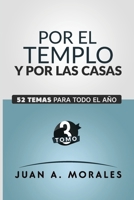 Por El Templo Y Por Las Casas: TOMO 3 (Spanish Edition) B08KQDYP58 Book Cover