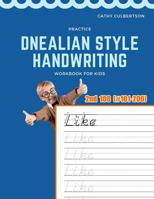 Practice Dnealian Style Handwriting Workbook for Kids: Tracing and review 2nd 100 Fry Sight Words book 1098574559 Book Cover
