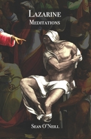 Lazarine Meditations 1676816836 Book Cover