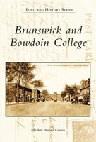 Brunswick and Bowdoin College 0738562378 Book Cover